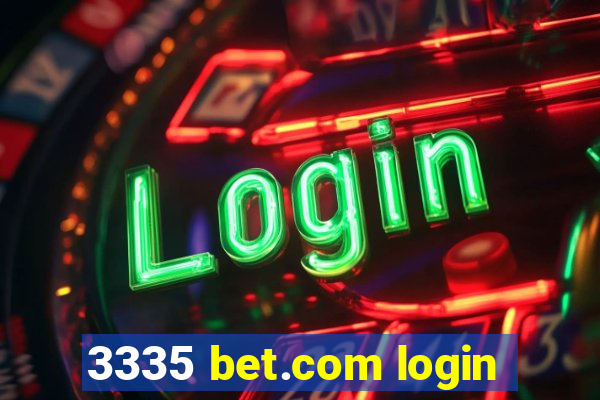 3335 bet.com login